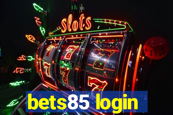 bets85 login